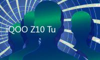iQOO Z10 Turbo系列新品福袋预约
：购机礼丰富