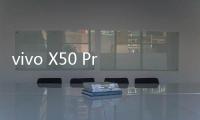 vivo X50 Pro微云台相机体验	
：云台黑科技，拍照摄像，稳
